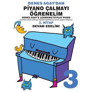3 DENES AGAYDAN PİYANO ÇALMAYI ÖĞRENELİM
