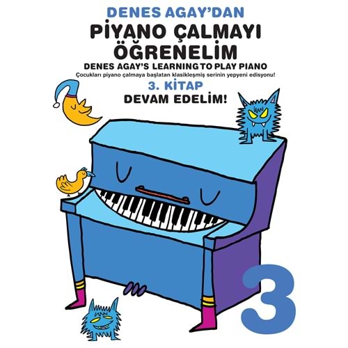 3 DENES AGAYDAN PİYANO ÇALMAYI ÖĞRENELİM