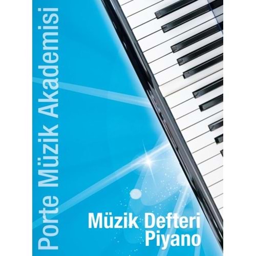 PORTE MÜZİK AKADEMİSİ MÜZİK DEFTERİ PİYANO