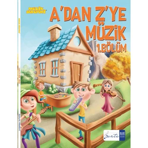 MÜZİK SERÜVENİ A DAN Z YE MÜZİK 1. BÖLÜM